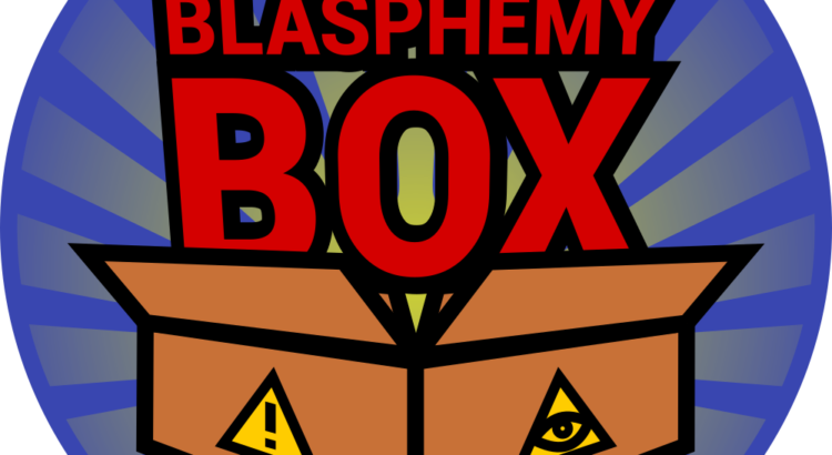 Dioscotto presenta: BLASPHEMY BOX!!!